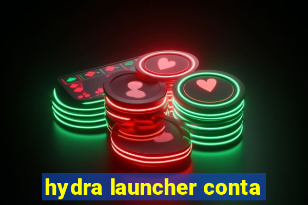 hydra launcher conta